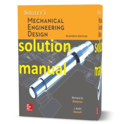 Shigley's mechanical engineering design solutions